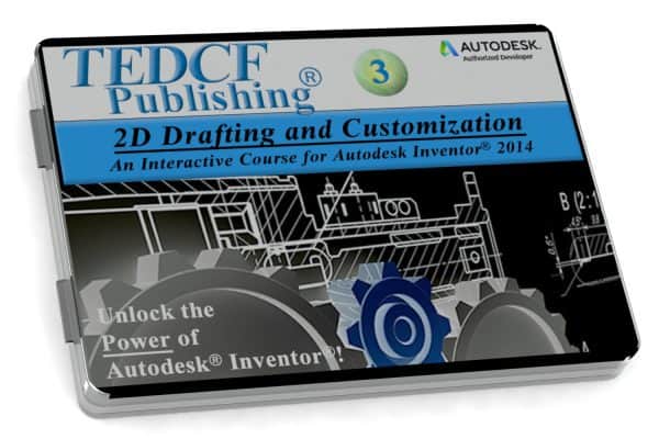 Autodesk Inventor 2014: 2D Drafting & Customization