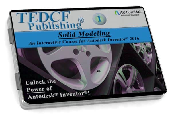 Autodesk Inventor 2016: Solid Modeling