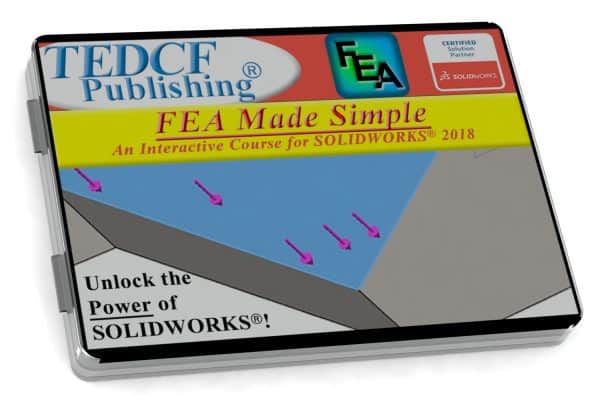 SolidWorks 2018: FEA Made Simple