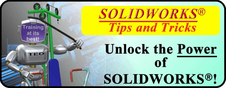 SolidWorks Tips and Tricks