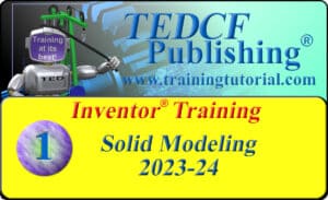 Autodesk Inventor 2023-24: Solid Modeling