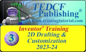 Autodesk Inventor 2023-2024: 2D Drafting and Customization