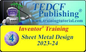 Autodesk Inventor 2023-24: Sheet Metal Design